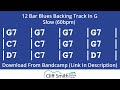 G  slow 12 bar blues backing track 60bpm