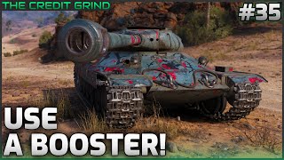 Use A Booster! - Episode 36 | The Credit Grind | World of Tanks Guide
