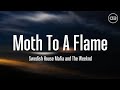 Swedish House Mafia and The Weeknd - Moth To A Flame (Lyrics)