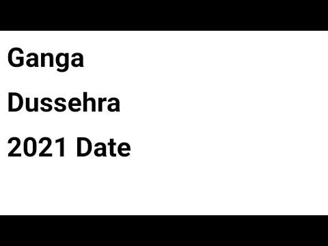 Ganga Dussehra 2021 Date Youtube