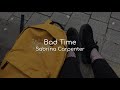 Bad Time Sabrina Carpenter Lyrics mp3