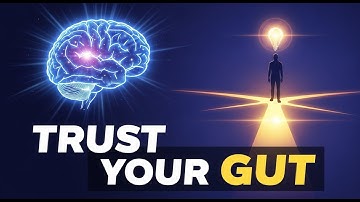 The Science of Intuition: How to Trust Your Gut Feelings