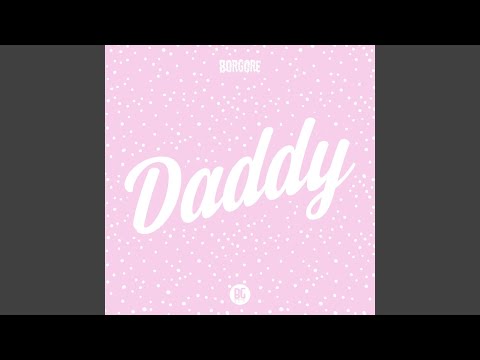Daddy