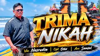 TRIMA NIKAH VOC NASRUDIN  MUSIC VIDEO