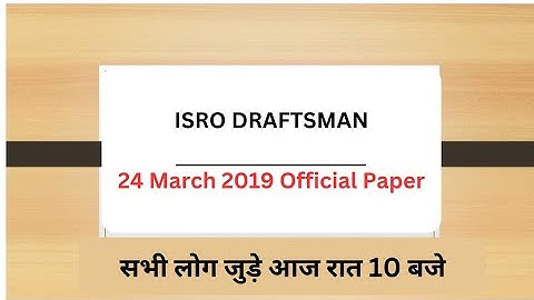 ISRO DRAFTSMAN QUESTION PAPER part 1 /  DRAFTSMAN PREVIOUS YEAR PAPER BY PAVAN SIR/ISRO USRC