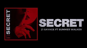 21 Savage - Secret ft Summer Walker (Official Audio)