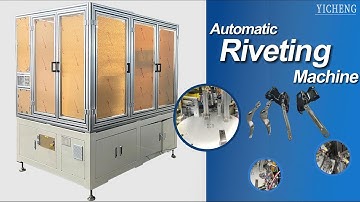 Automatic Riveting Machine--Yicheng Automation