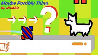 I Maybe Possibly beat a Thing