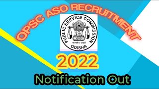 Opsc Aso Recruitment 20212022  Opsc Aso Vacancy  Notification Out