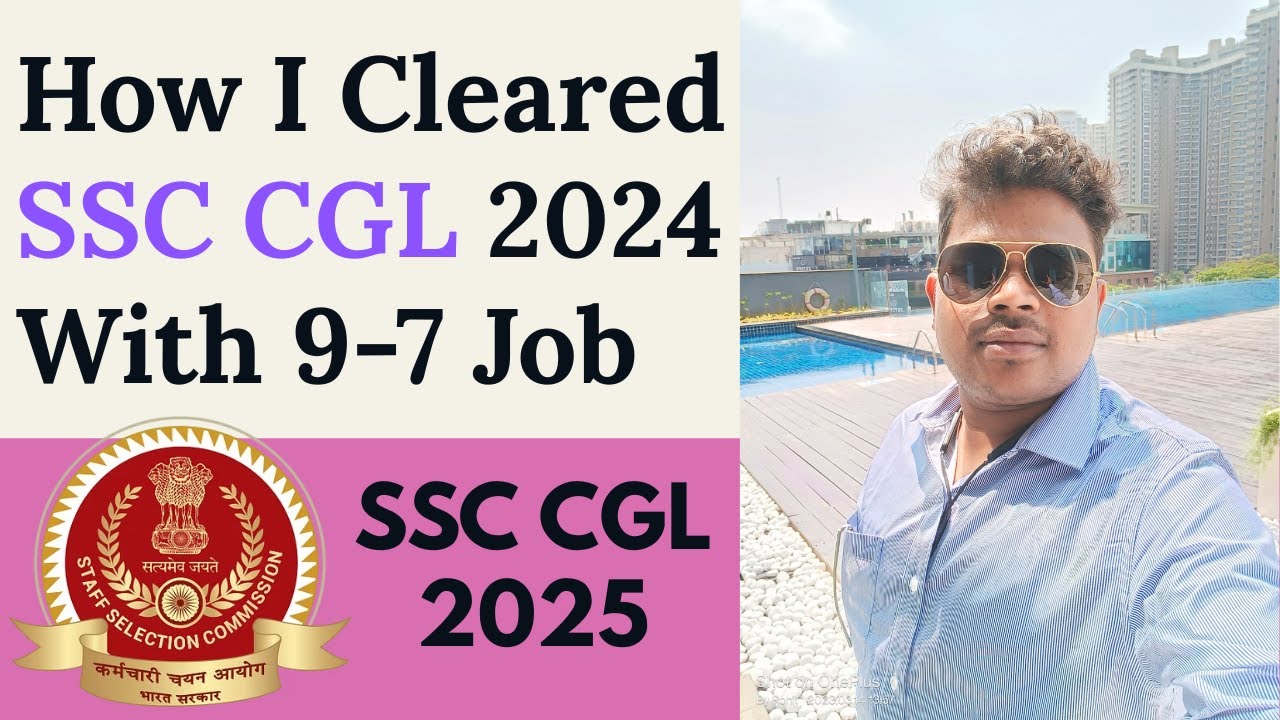 How I Cracked SSC CGL 2024 in my first Attempt with a Full Time Job ...