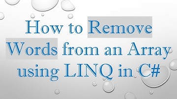 How to Remove Words from an Array using LINQ in C#