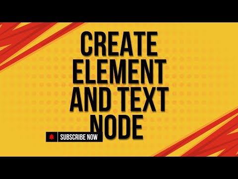 CREATE ELEMENT AND TEXT NODE