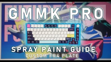 GMMK PRO Spray Painted !! Simple & Easy Guide
