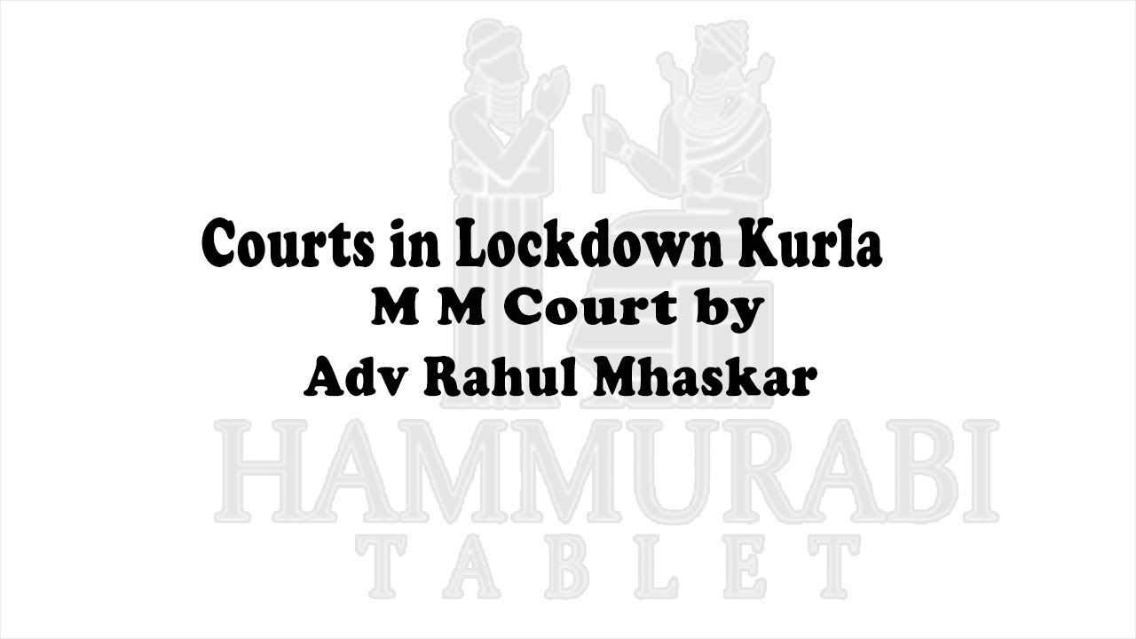 Download Courts in Lockdown | Kurla Metropolitan Magistrate Court | By Rahul Mhaskar