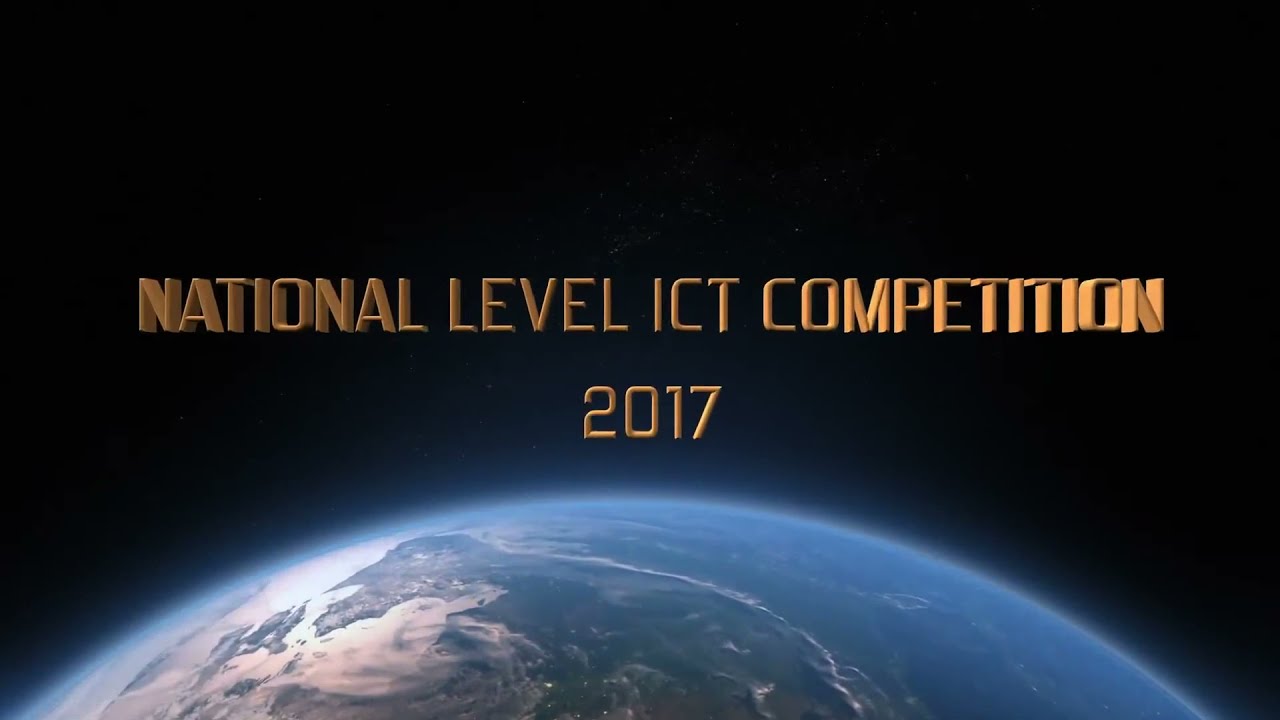 NATIONAL LEVEL ICT COMPETITION 2017 PROMO VIDEO YouTube