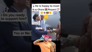 Ibrahim Traore in Ghana 🇬🇭🙏❤ #ibrahimtraore #ibrahimtraoré #burkinafaso #ghana