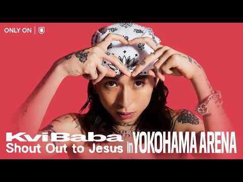 Kvi Baba「Shout Out to Jesus in YOKOHAMA ARENA」10月18日（日）U