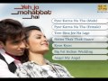 Yeh Jo Mohabbat Hai - Juke Box - Full Songs