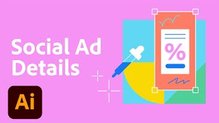 Boost Social Ad Designs With Adobe Illustrator Adobe Creative Cloud