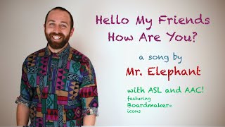 Hello, My Friends. How Are You? with AAC! | Boardmaker | Hello Song | ASL | Puppets | Circle Time