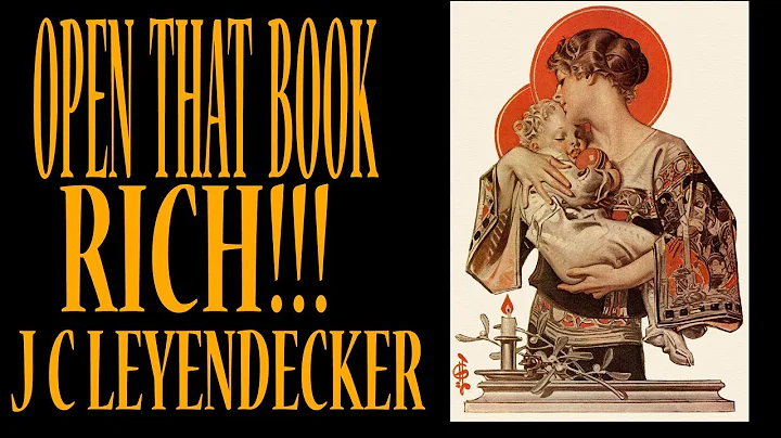 OPEN THAT BOOK RICH!!   J C LEYENDECKER