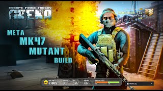 Escape From Tarkov Arena Meta MK47 Mutant Build (NEW)