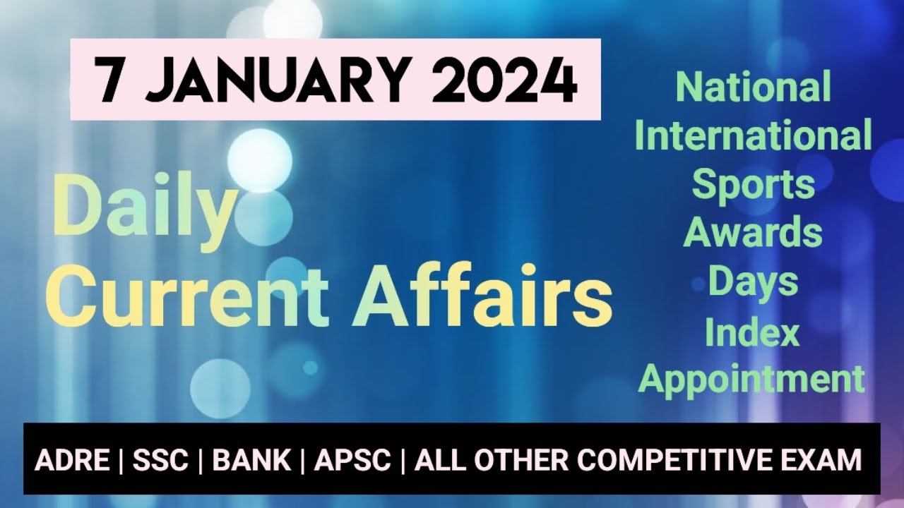 7th January 2024 || Daily Current Affairs || Handwritten Notes || By ...