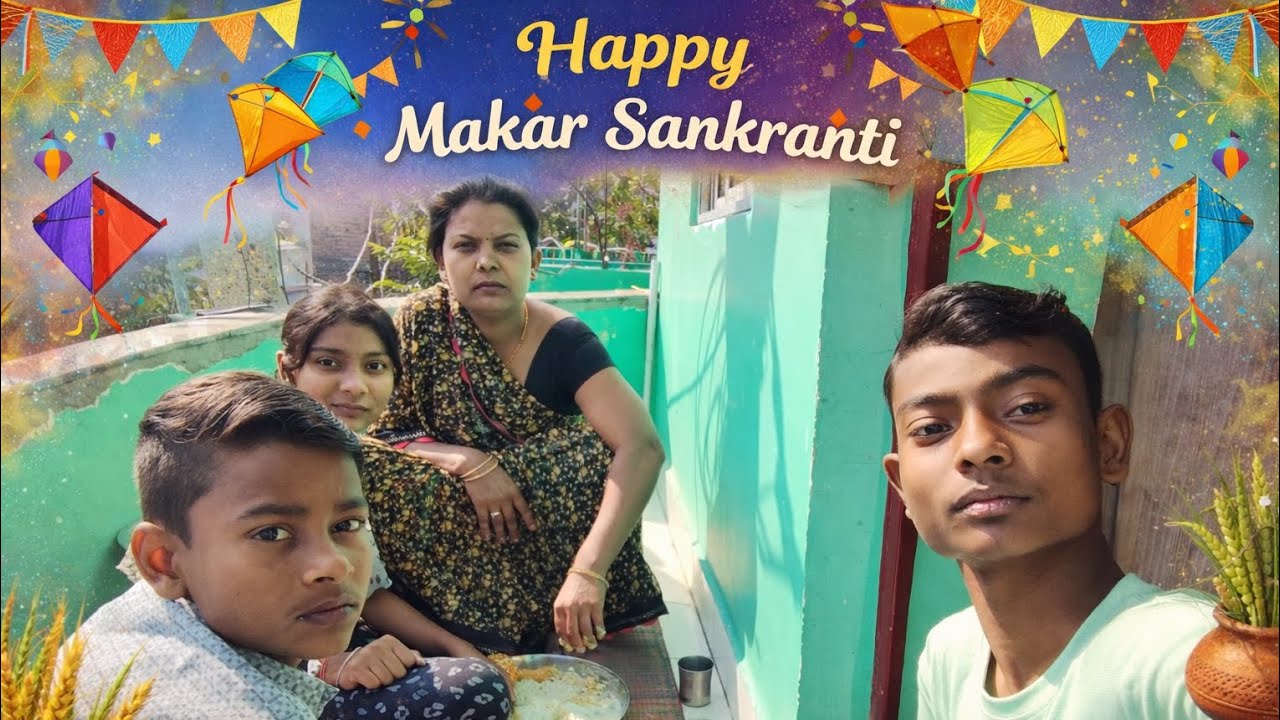 Happy Makar Sankranti 2026 | Family Celebration Vlog | Kite Festival 🪁