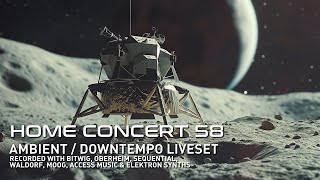 Ambient / Downtempo liveset (Home Concert 58)