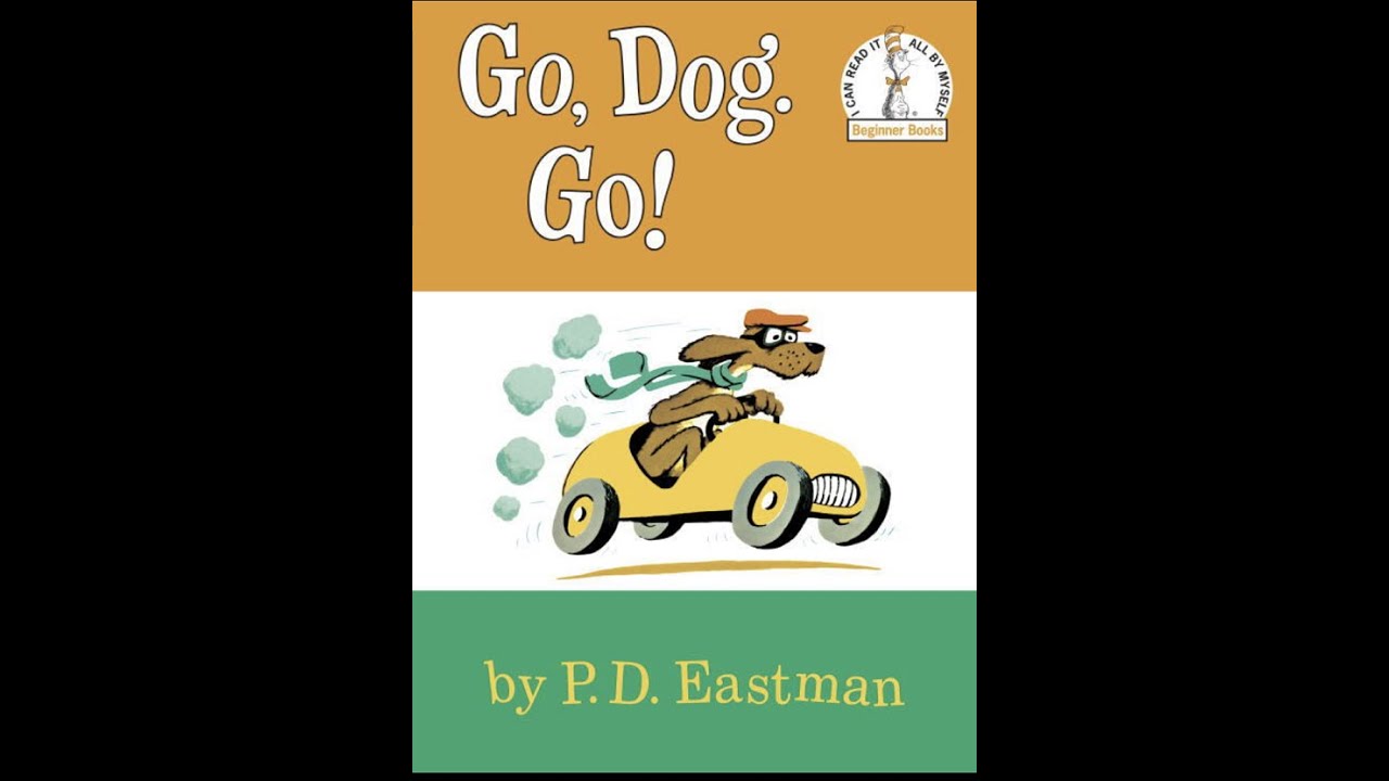 Kids Book Read Aloud: Dr Seuss Go Dog Go by P.D. Eastman - YouTube