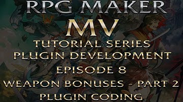 RPG Maker MV Plugin Dev Tutorials Ep 8: Weapon Bonuses Plugin Part 2