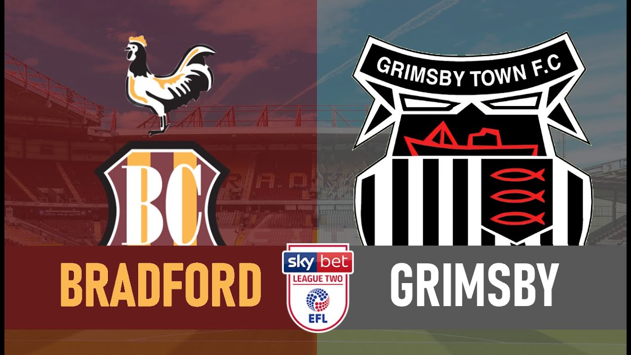 BRADFORD CITY VS GRIMSBY TOWN ! LIVE EFL LEAGUE TWO ! WATCH ALONG ...