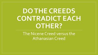 Are the Nicene Creed and the Athanasian Creed a contradiction?
