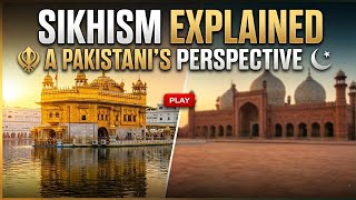 SIKHISM EXPLAINED | GURU NANAK DEV JI | Pakistani’s Perspective | ALI FARAN BHATTI OFFICIAL