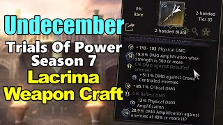 Lacrima Weapon Craft | Guide | Undecember