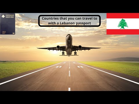 Countries that i can travel to with a Lebanon passport in 2021