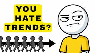 If You Never Joins The Trends. Psychology Explains Why?