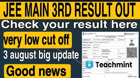 jee main 2021 3rd attempt result date|jee mains result kab aayega|jee mains 2021| teachmint