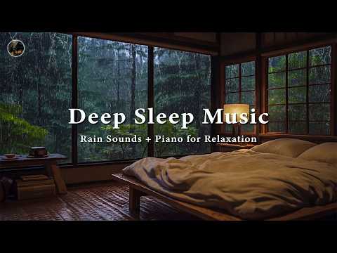 Healing Sleep Music with Rain Sounds – Soft Piano for Deep Sleep, Insomnia and Stress Relief