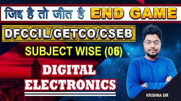 #6 SUBJECT WISE DIGITAL ELECTRONICS QUESTION SERIES | DFCCIL/GETCO/CSEB | BY KRISHNA SIR