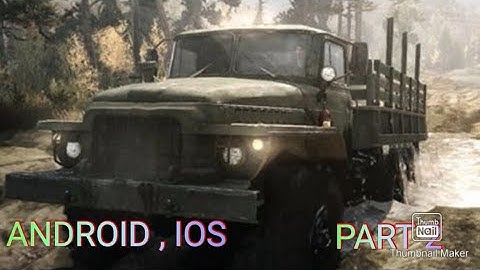 SPINTIRES MUDRUNNER | ANDROID , IOS | GAMEPLAY PART 2 | BEST MOBILES GAMES | 2021
