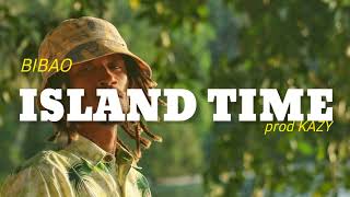 Bibao - Island Time Official Audio