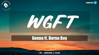 Gunna ft Burna Boy - WGFT (Lyrics)