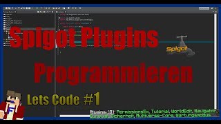 Minecraft Spigot Plugins Programmieren || Der Anfang LetsCode#1