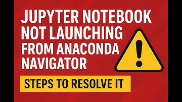Jupyter Notebook is not Launching on Anaconda Solution