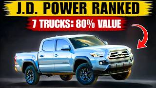 7 Pickup Trucks That Hold 80% Resale Value (J.D. Power Just Ranked Them)