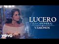 LUCERO - Vámonos