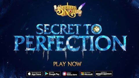 Seekers Notes Update 2.19: Secret to Perfection