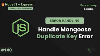 Handling MongoDB Duplicate Key Errors: Providing Clear Feedback for Unique Constraints | Part #140