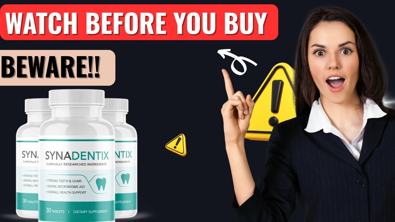 Synadentix Review (❌⚠️ BEWARE! Watch Before You Buy | SYNADENTIX Review – Is It Legit?)